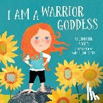 Adams, Jennifer - I Am a Warrior Goddess
