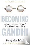 Garfinkel, Perry - Becoming Gandhi