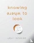 Watkins, Light - Knowing Where to Look