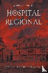 Escalante, Santiago Fierro - El Hospital Regional