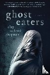 Chapman, Clay McLeod - Ghost Eaters