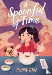 Ahn, Flora - A Spoonful of Time