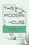 Mcknight-Trontz, Jennifer - This Modern House
