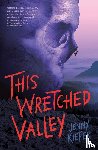 Kiefer, Jenny - This Wretched Valley