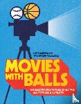 Bandujo, Kyle, Bryson, Rick - Movies with Balls