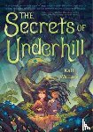 Wallace, Kali - The Secrets of Underhill