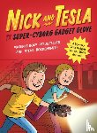 Pflugfelder, Bob - Nick and Tesla and the Super-Cyborg Gadget Glove