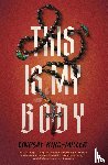 King-Miller, Lindsay - This Is My Body