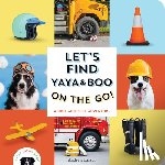 Knapp, Andrew - Let's Find Yaya and Boo on the Go!