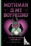Coyle, McKayla - Mothman Is My Boyfriend