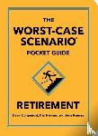 Borgenicht, David, Ramsey, Dan - The Worst-Case Scenario Pocket Guide: Retirement