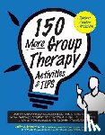 Belmont, Judith - 150 More Group Therapy Activities & Tips