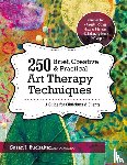 Susan Buchalter, Buchalter - 250 Brief, Creative & Practical Art Therapy Techniques250 Brief, Creative & Practical Art Therapy Techniques