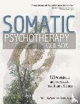 Mischke-Reeds, Manuela - Somatic Psychotherapy Toolbox