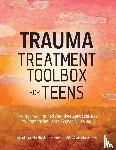 Kristina Hallett, Hallett, Jill Donelan, Donelan - Trauma Treatment Toolbox for Teens