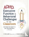 Cindy Goldrich, Goldrich, Carly Goldrich, Goldrich - ADHD, Executive Function & Behavioral Challenges in the Classroom