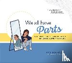 West, Colleen - WE ALL HAVE PARTS