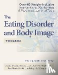 Smith, Deanna - The Eating Disorder and Body Image Toolbox: Over 115 Weight-Inclusive Interventions, Worksheets, and Psychoeducational Tools