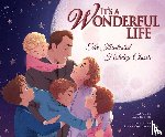 Conradsen, Sarah - It's a Wonderful Life: The Illustrated Holiday Classic