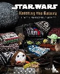 Gray, Tanis - Star Wars: Knitting the Galaxy