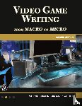 Suckling, Maurice, Walton, Marek - Video Game Writing