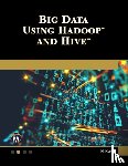 Kumar, Nitin - Big Data Using Hadoop and Hive