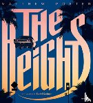 Porter, Matthew - Matthew Porter: The Heights (Signed Edition): Matthew Porter's Photographs of Flying Cars