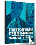 Tardi, Jacques, Manchette, Jean-Patrick - Streets of Paris, Streets of Murder (vol. 2)