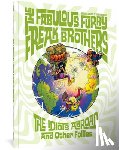 Shelton, Gilbert, Mavrides, Paul - Shelton, G: Fabulous Furry Freak Brothers: The Idiots Abroad