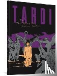 Tardi, Jacques - The True Story of the Unknown Soldier
