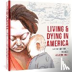 Brodner, Steve - Living and Dying in America