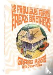 Shelton, Gilbert, Mavrides, Paul, Sheridan, Dave - Shelton, G: Fabulous Furry Freak Brothers: Grass Roots and O