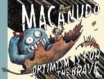 Liniers - Macanudo: Optimism Is For the Brave