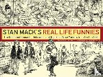 Mack, Stan - Stan Mack's Real Life Funnies: The Collected Conceits, Delusions, and Hijinks of New Yorkers from 1974 to 1995