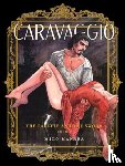 Manara, Milo - Caravaggio: The Palette and the Sword Book 1
