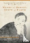 Greer, Andrew - Winds of Heaven, Stuff of Earth: Spiritual Conversations Inspired by the Life and Lyrics of Rich Mullins