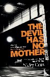 Cruz, Nicky - The Devil Has No Mother