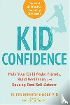 Kennedy-Moore, Eileen, Borba, Michele - Kid Confidence