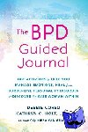 Corso, Debbie, Holt, Kathryn C., LCSW, Van Gelder, Kiera - The Stronger Than BPD Journal