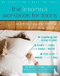 Tompkins, Michael A., Thompson, Monique A, Beck, Judith S. - The Insomnia Workbook for Teens