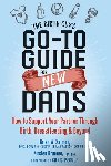 Salmon, Brian W, Brunner, Kirsten - The Birth Guy's Go-To Guide for New Dads - How to Support Your Partner Through Birth, Breastfeeding, and Beyond