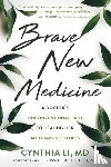 Li, Cynthia - Brave New Medicine