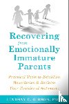 Gibson, Lindsay C - Recovering from Emotionally Immature Parents
