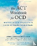 Mazza, Marisa T - The ACT Workbook for OCD