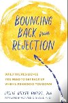 Becker-Phelps, Leslie - Bouncing Back from Rejection