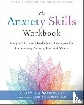 Hofmann, Stefan G. - The Anxiety Skills Workbook