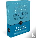 Biegel, Gina M. - The Stress Reduction Card Deck for Teens