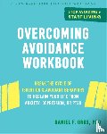 Gros, Daniel F. - Overcoming Avoidance Workbook