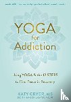 Cryer, Katy - Yoga for Addiction