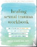 Shershun, Erika - Healing Sexual Trauma Workbook